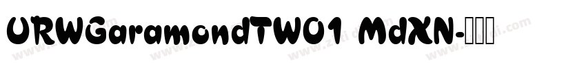 URWGaramondTW01 MdXN字体转换